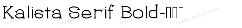 Kalista Serif Bold字体转换